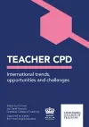 Teacher CPD: International Trends, opportunities and challenges cover