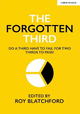 The Forgotten Third: Do one third have to fail for two thirds to succeed? cover