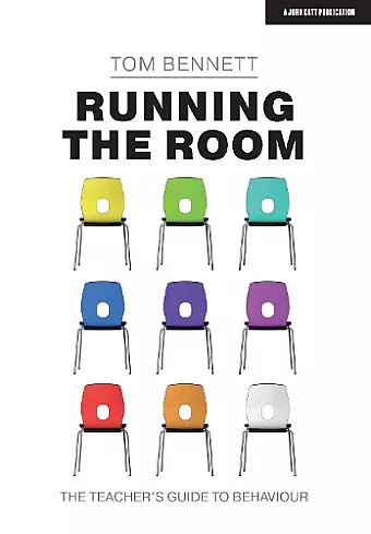 Running the Room: The Teacher’s Guide to Behaviour cover