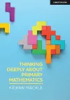 Thinking Deeply about Primary Mathematics cover