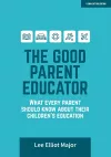 The Good Parent Educator: What every parent should know about their children's education cover