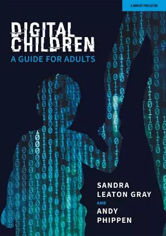 Digital Children: A Guide for Adults cover