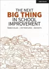 The Next Big Thing in School Improvement cover