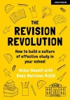 The Revision Revolution: How to build a culture of effective study in your school cover