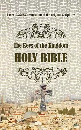 The Keys of the Kingdom Holy Bible cover