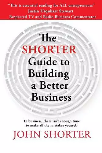 The Shorter Guide to Building a Better Business cover