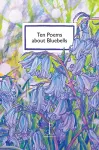 Ten Poems about Bluebells cover