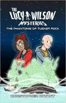 The Lucy Wilson Mysteries: The Phantoms of Tusker Rock cover