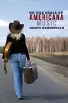 On the Trail of Americana Music cover