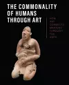 The Commonality of Humans through Art cover