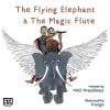 The Flying Elephant & The Magic Flute cover