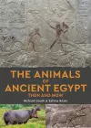 The Animals of Ancient Egypt Then and Now cover