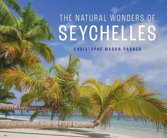 The Natural Wonders of Seychelles cover
