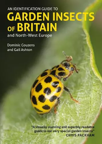 An Identification Guide to Garden Insects of Britain and North-West Europe cover