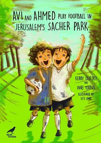 Avi and Ahmed Play Football in Jerusalem’s Sacher Park cover