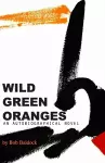 Wild Green Oranges cover
