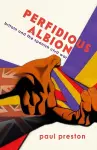 'Perfidious Albion' - Britain and the Spanish Civil War cover