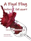 A final fling before I fall apart cover