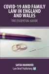 Covid-19 and Family Law in England and Wales - The Essential Guide cover