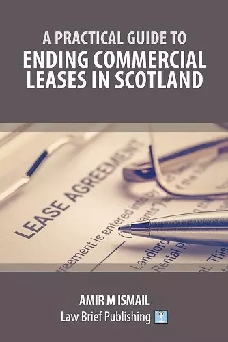 A Practical Guide to Ending Commercial Leases in Scotland cover