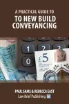 A Practical Guide to New Build Conveyancing cover