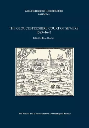 The Gloucestershire Court of Sewers 1583-1642 cover