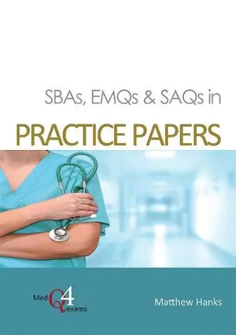 SBAs, EMQs & SAQs in PRACTICE PAPERS cover