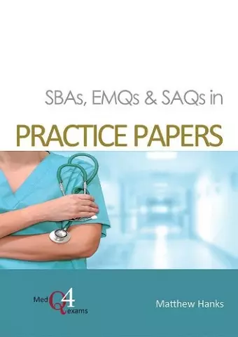 SBAs, EMQs & SAQs in PRACTICE PAPERS cover