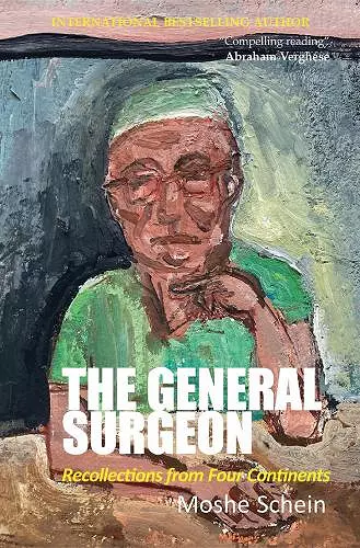 The General Surgeon: Recollections from Four Continents cover