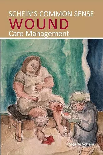 Schein's Common Sense Wound Care Management cover