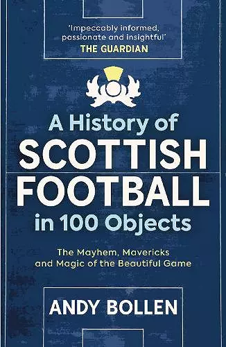A History of Scottish Football in 100 Objects cover