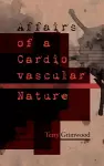 Affairs of a Cardiovascular Nature cover