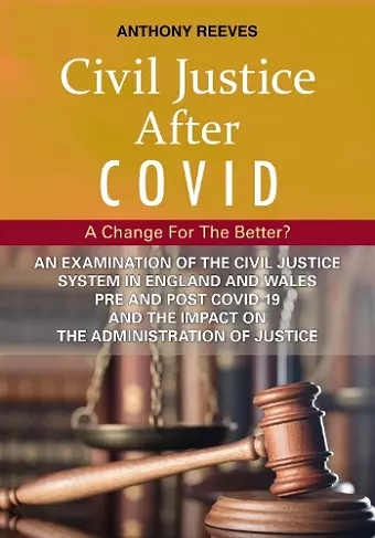 Civil Justice After COVID: A Change for the Better? cover