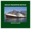 OCEAN FREIGHTER HEYDAY cover