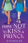 How NOT to Kiss a Prince cover