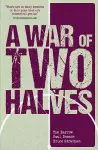 A War of Two Halves cover
