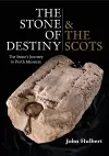 The Stone of Destiny & The Scots cover