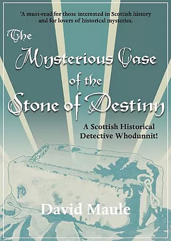 The Mysterious Case of the Stone of Destiny cover