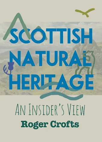 Scottish Natural Heritage: An Insider’s View cover