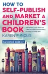 How to Self-publish and Market a Children's Book (Second Edition) cover
