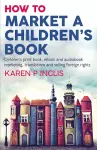 How to Market a Children's Book cover