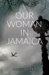 Our Woman in Jamaica cover