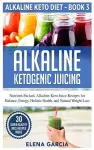Alkaline Ketogenic Juicing cover