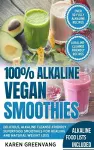 100% Alkaline Vegan Smoothies cover