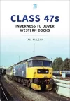 Class 47s: Inverness to Dover Western Docks, 1985-86 cover