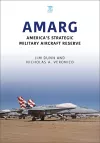 AMARG: America's Strategic Military Aircraft Reserve cover