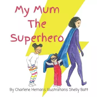 My Mum The Superhero cover