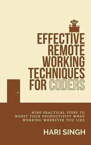 Effective Remote Working Techniques for Coders cover