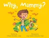 Why, Mummy? cover