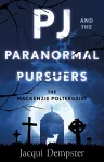 PJ and the Paranormal Pursuers cover
